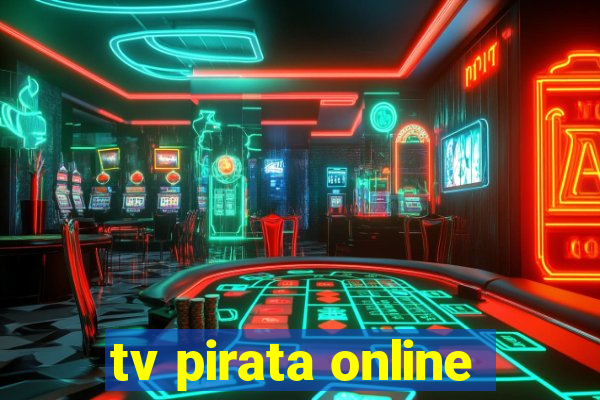 tv pirata online